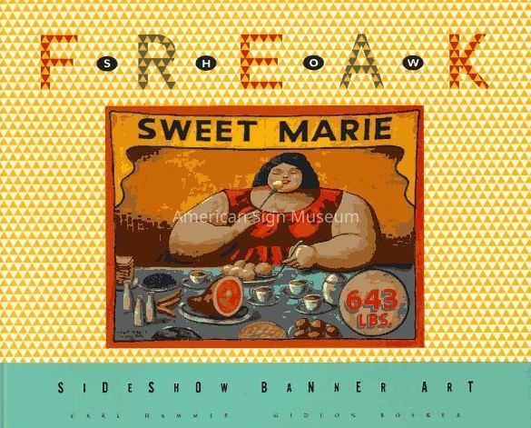 Freak Show: Sideshow Banner Art by Carl Hammer and Gideon Bosker picture number 1