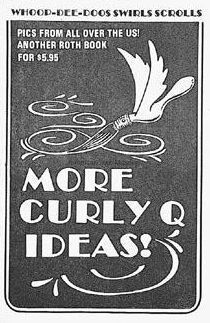 More Curly Q Ideas by Ed 