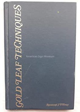 Gold Leaf Techniques for the Sign Painter by Raymond J. LeBlanc picture number 1