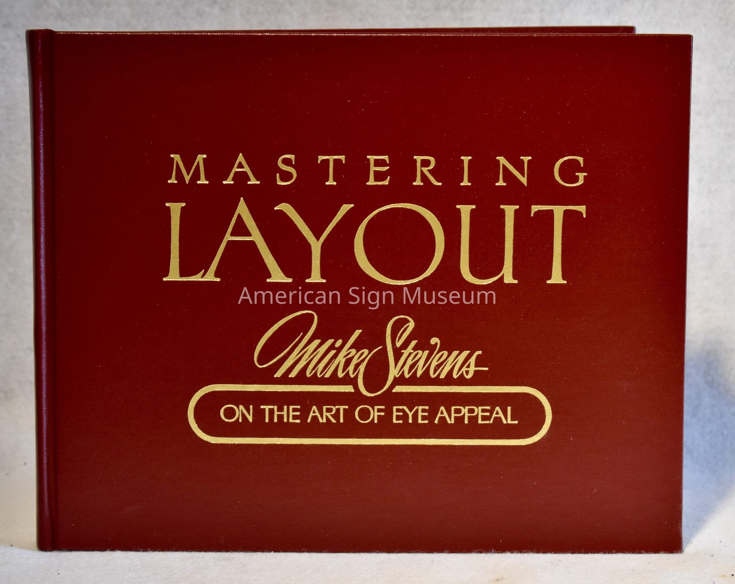 Mastering Layout: The Art of Eye Appeal by Mike Stevens picture number 1