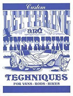 Custom Lettering and Pinstriping Techniques for Vans, Rods, and Bikes Illustrated by S.T. Golson picture number 1