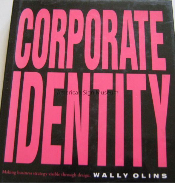 Corporate Identity: Making Business Strategy Visible Through Design by Wally Olins picture number 1