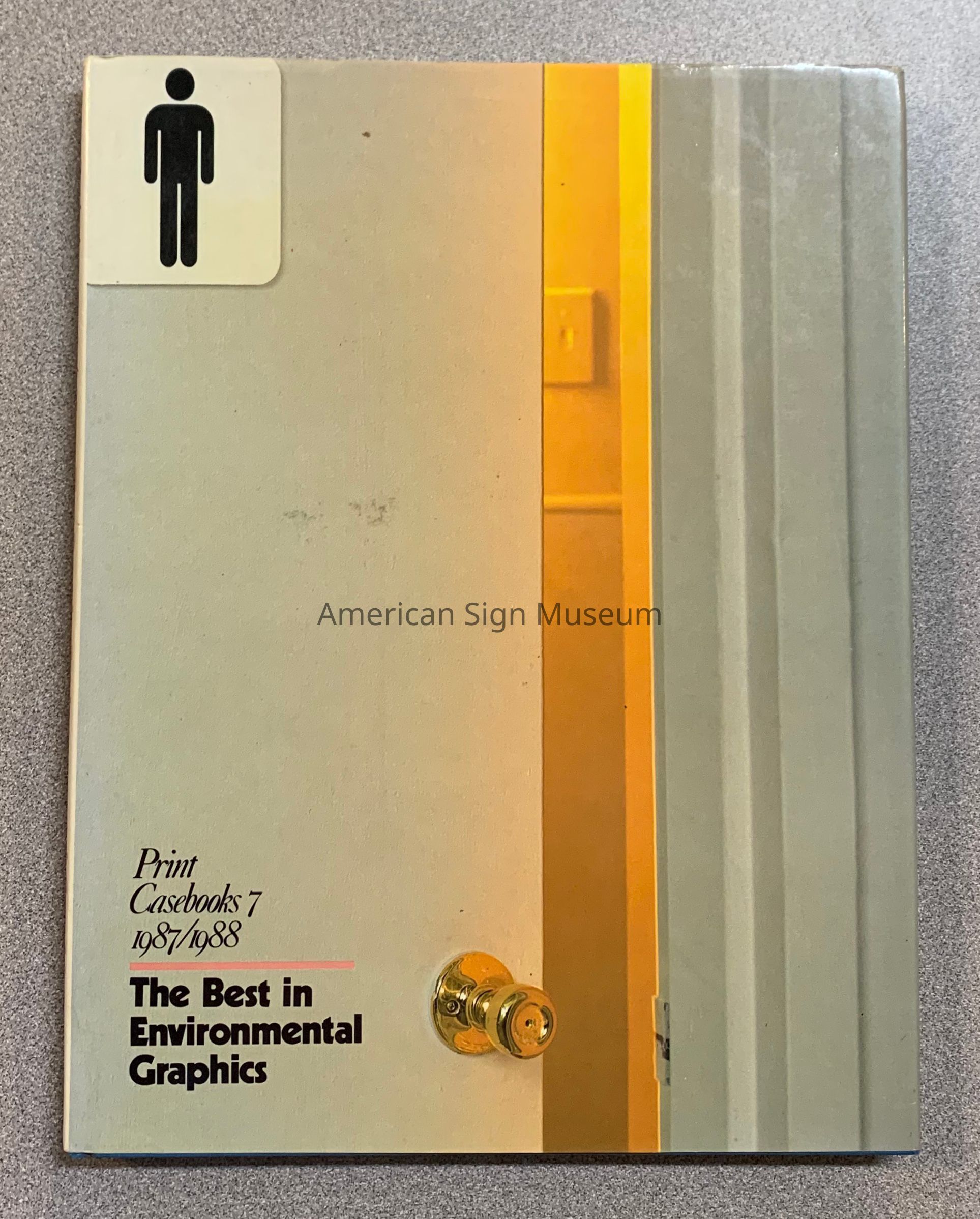 The Best in Environmental Graphics - Print Casebooks 7 - 1987-1988 by Susan Braybrooke picture number 1