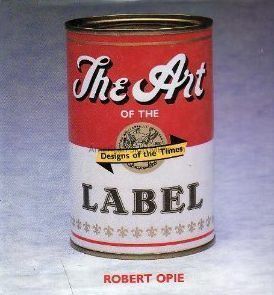 Designs of the Times: The Art of the Label by Robert Opie picture number 1
