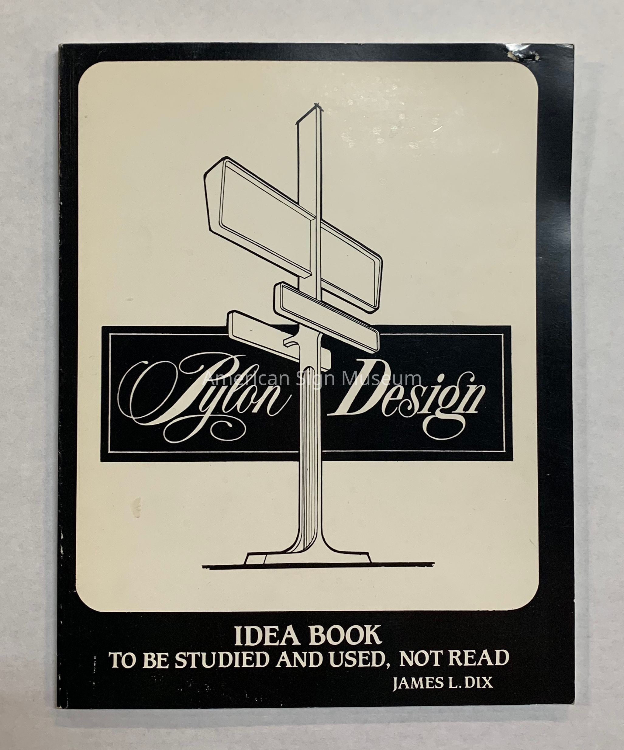 Pylon Design: Idea Book to be Studied & Used by James L. Dix picture number 1