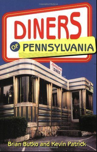 Diners of Pennsylvania by Brian Butko and Kevin Patrick picture number 1