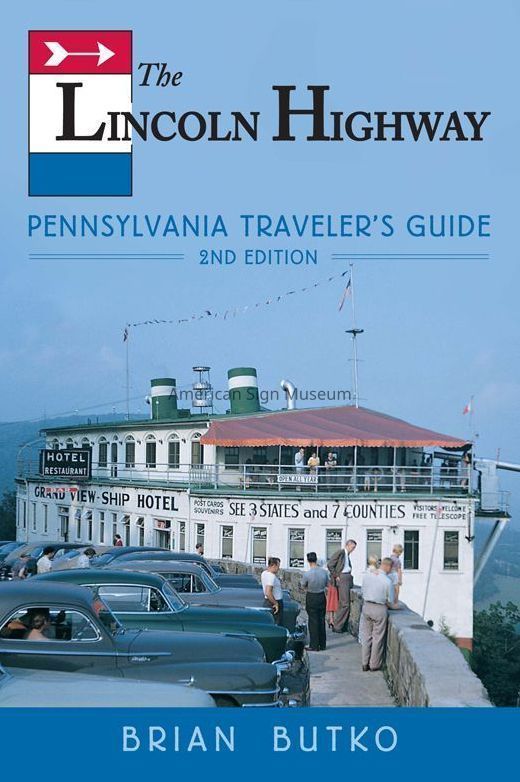 The Lincoln Highway Pennsylvania Traveler's Guide by Brian Butko picture number 1