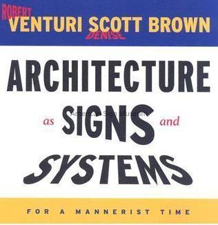 Architecture as Signs and Systems: For a Mannerist Time by Robert Venturi and Denise Scott Brown picture number 1