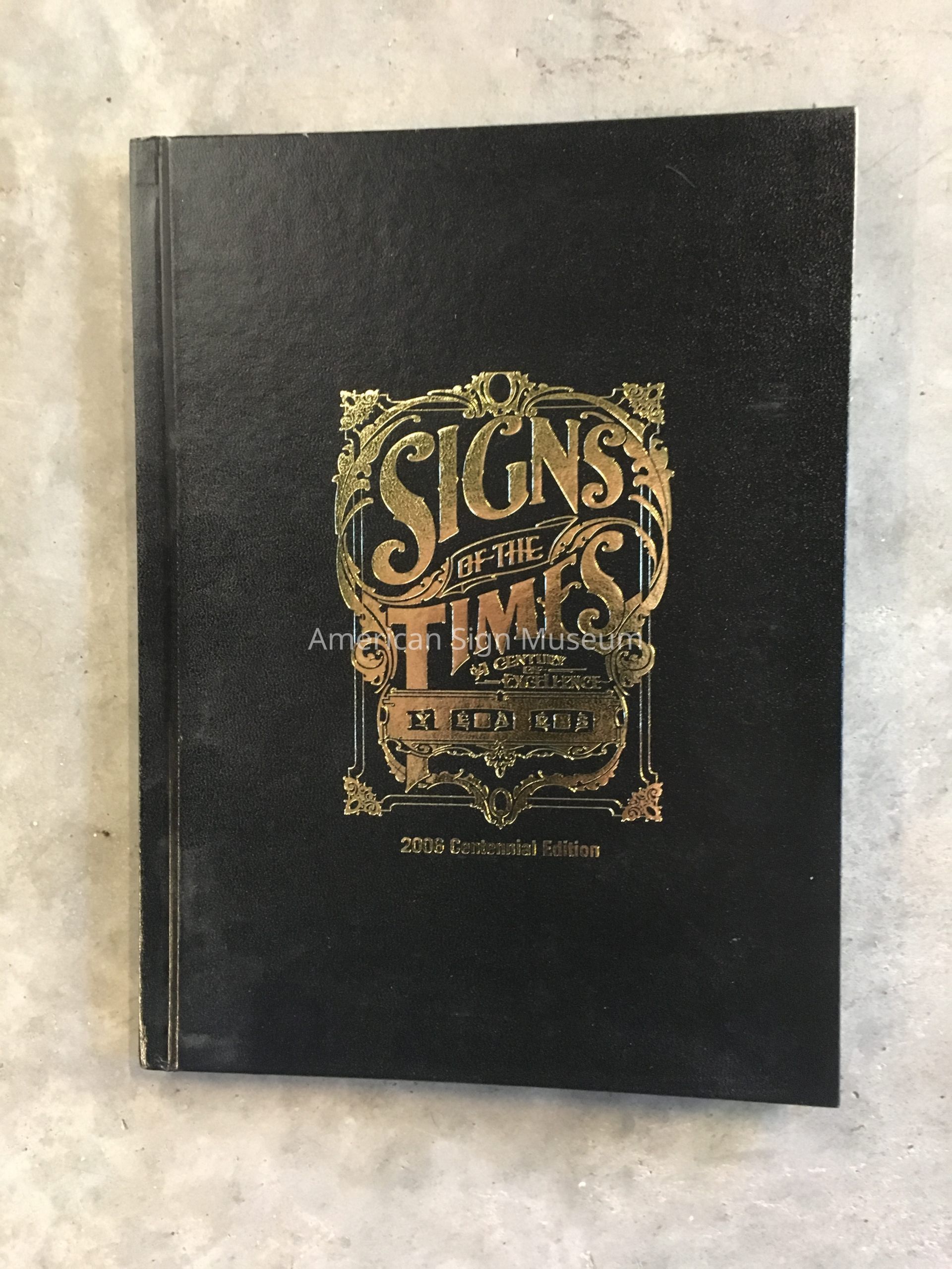 Signs of the Times 2006 Centennial Edition picture number 1