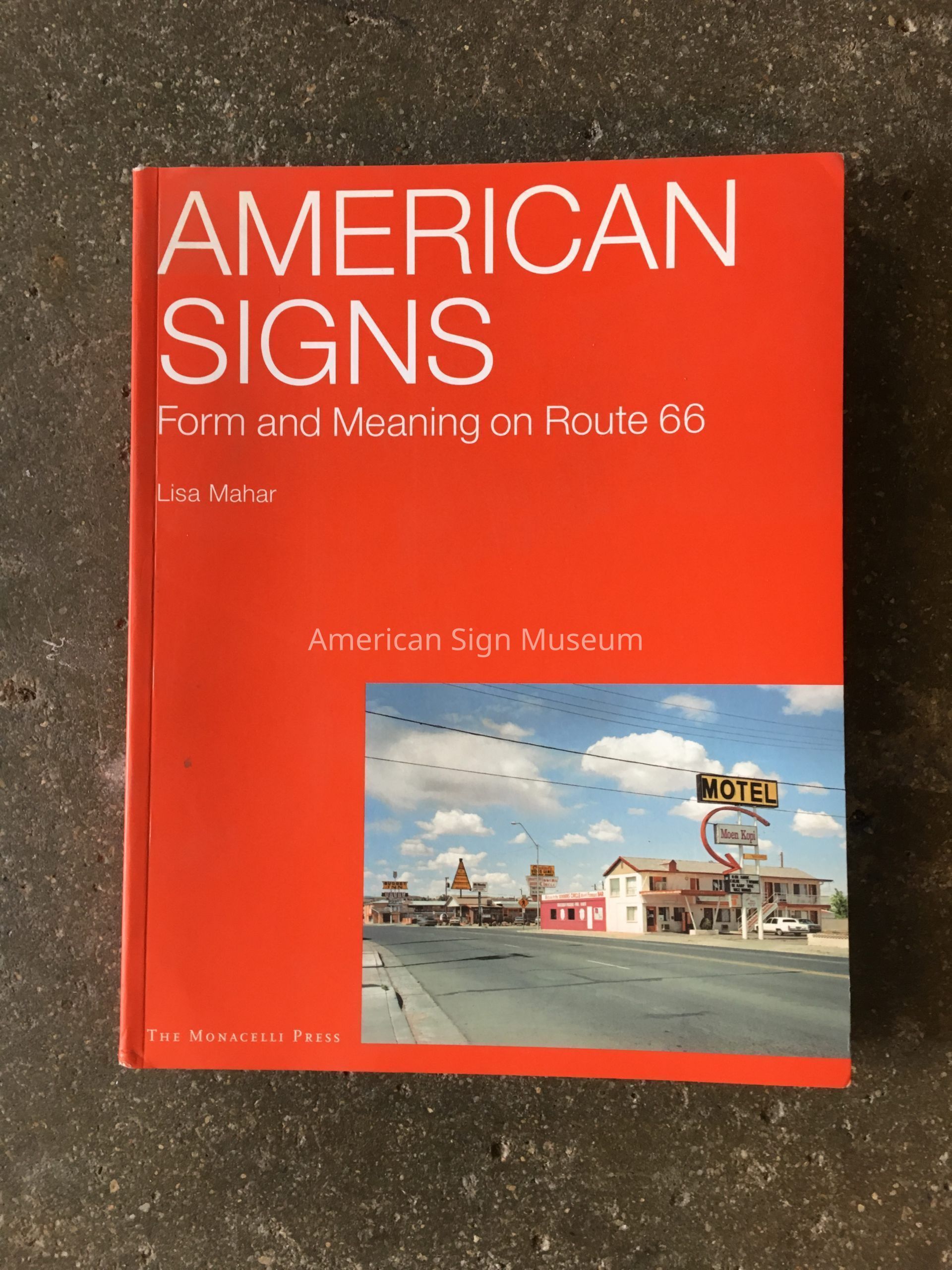 American Signs: Form & Meaning on Route 66 by Lisa Mahar picture number 1
