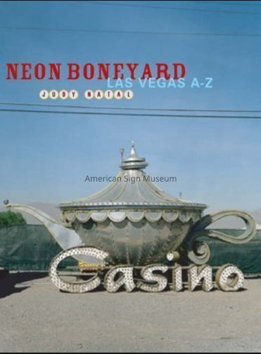 Neon Boneyard Las Vegas A-Z by Judy Natal picture number 1