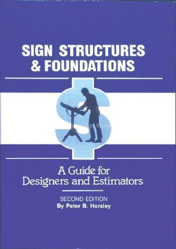 Sign Structures and Foundations: A Guide for Designers and Estimators by Peter Horsley picture number 1
