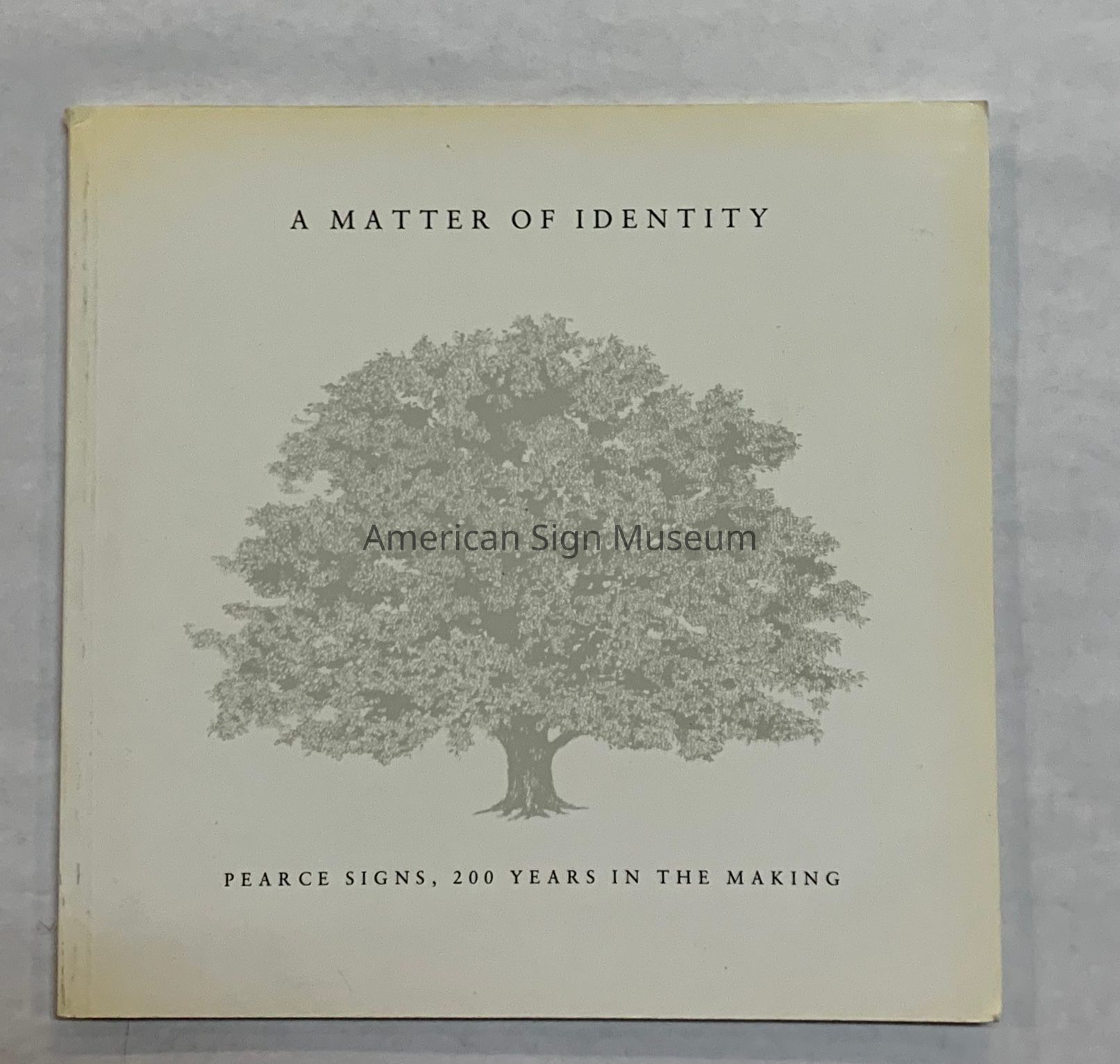 A Matter of Identity: Pearce Signs, 200 Years in the Making by Geoffrey Cuthbert picture number 1