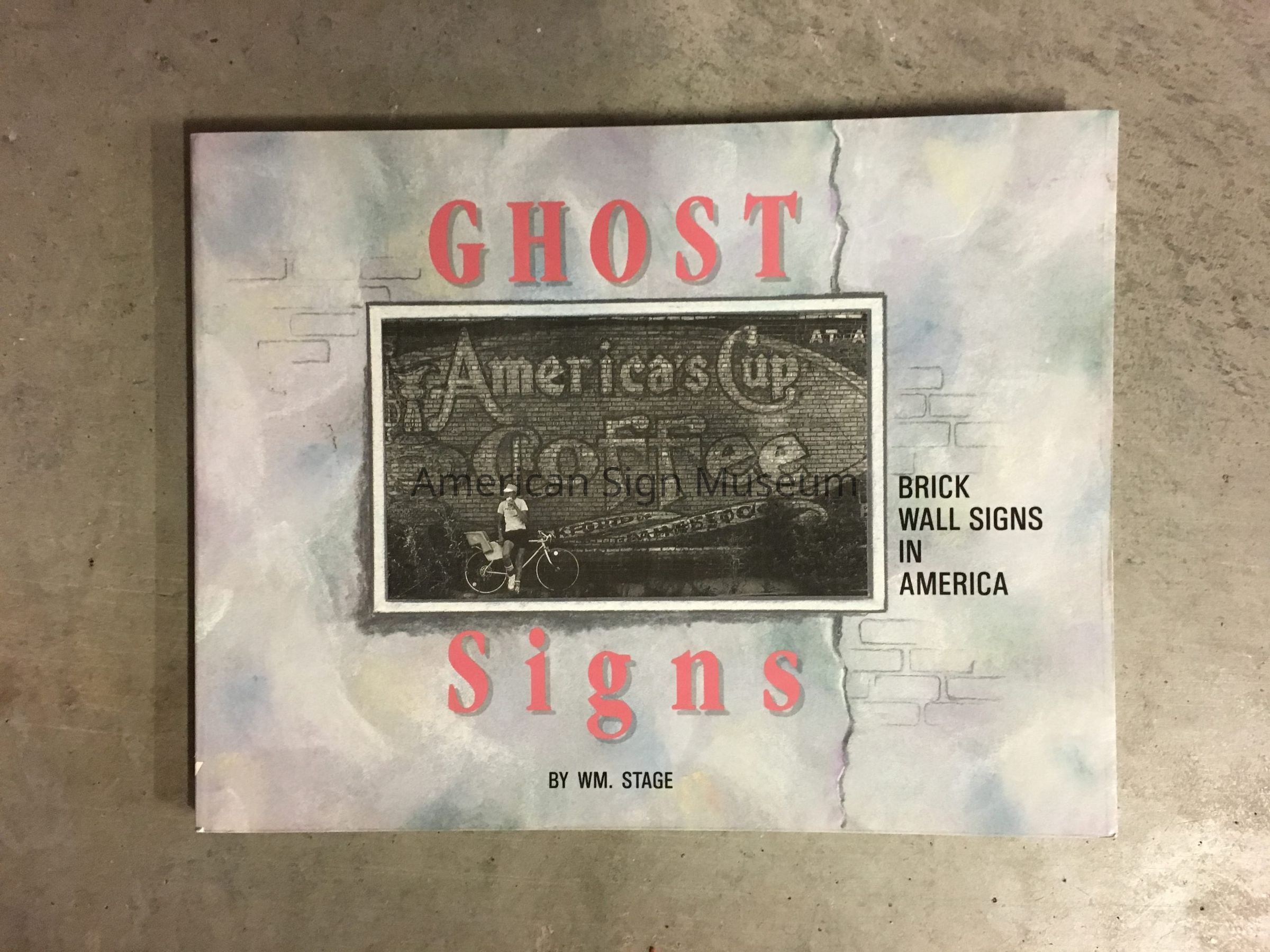 Ghost Signs: Brick Wall Signs in America by W.M. Stage picture number 1