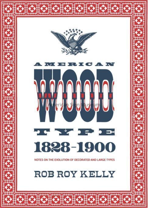 American Wood Type 1828-1900 by Rob Roy Kelly picture number 1
