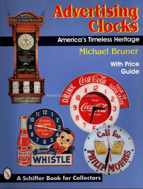Advertising Clocks: America's Timeless Heritage by Michael Bruner picture number 1