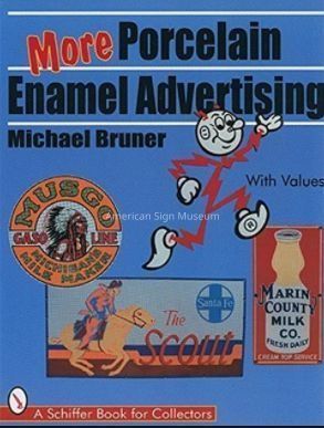 More Porcelain Enamel Advertising by Michael Bruner picture number 1