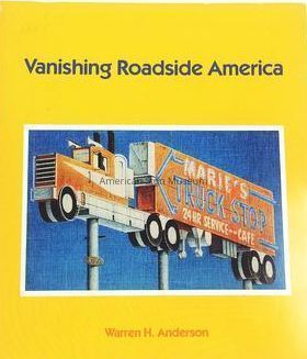Vanishing Roadside America by Warren H. Anderson picture number 1