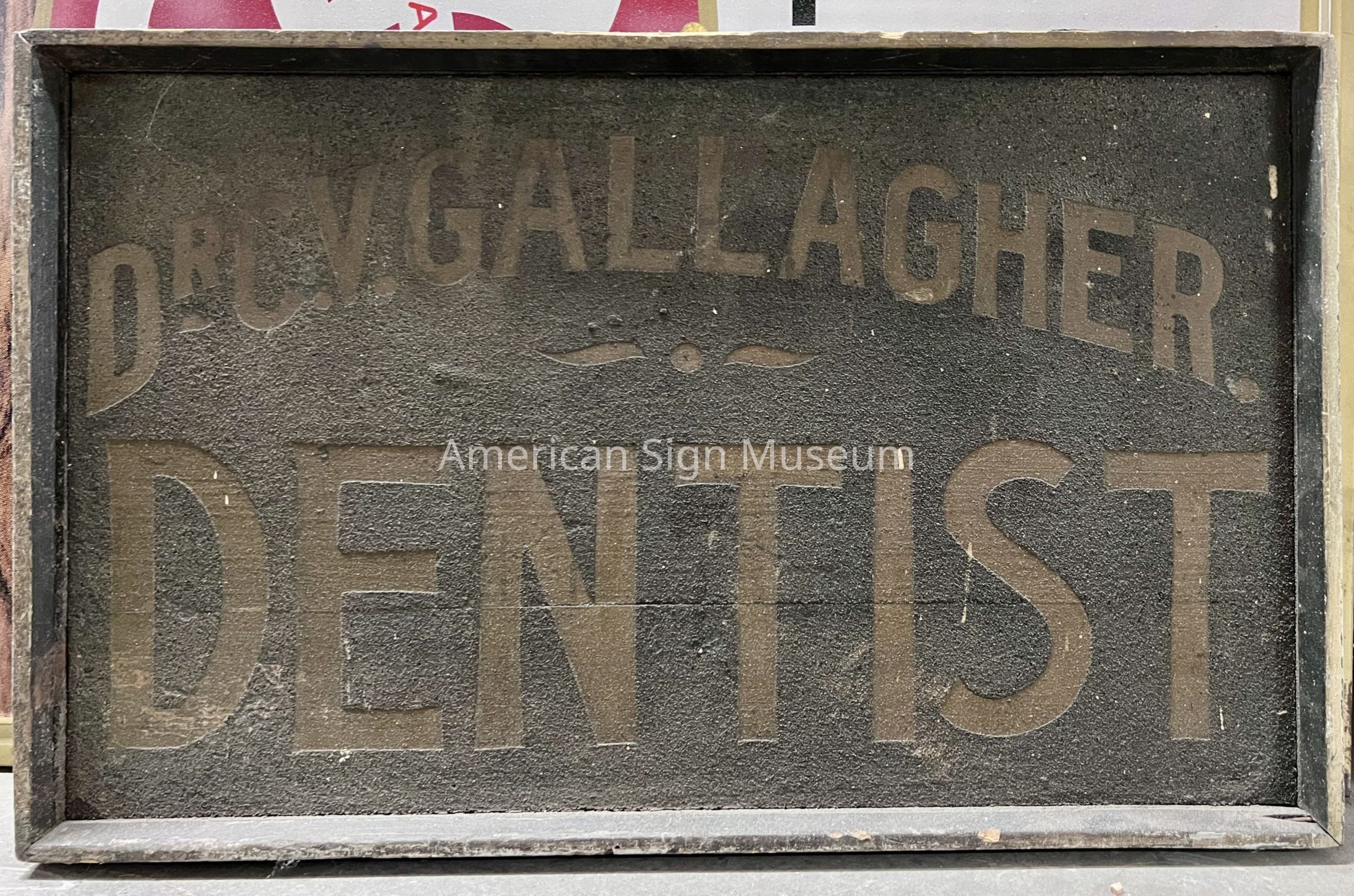 Dr. C.V. Gallagher Dentist Wooden Smalts Sign picture number 1