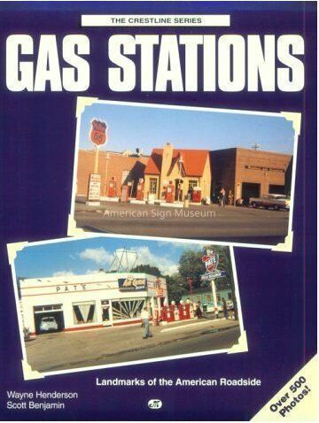 Gas Stations: Landmarks of the American Roadside by Wayne Henderson and Scott Benjamin picture number 1