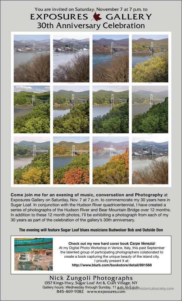 30th Anniversary Celebration EXPOSURES GALLERY: This image is an invitation to the 30th Anniversary Celebration of Exposures Gallery, featuring a series of photographs of the Hudson River and Bear Mountain Bridge throughout the year. Guests are invited to join an evening of music, conversation, and photography on Saturday, November 7 at 7 p.m. at Exposures Gallery in Sugar Loaf. The event will include blues music by Sugar Loaf musicians Budweiser Bob and Outside Don.