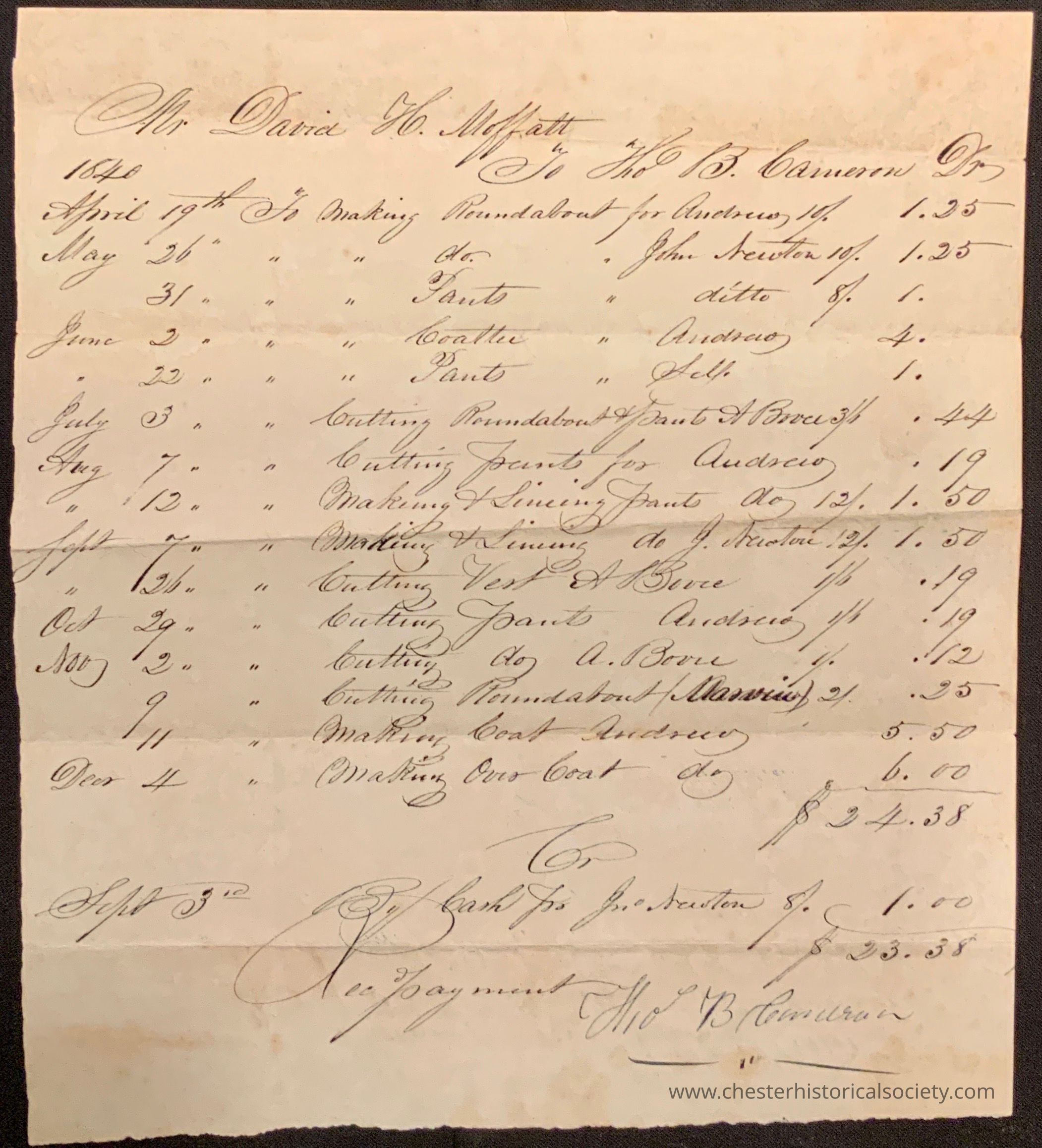 Receipt from Mr. David H. Moffatt to Tho B. Cameron - Front: The image shows a handwritten bill or ledger dated 1840, addressed to Mr. David H. Moffatt from Tho. B. Cameron. The document itemizes several tailoring services or clothing items made or cut, such as "Roundabout for Andrew," "Pants," "Vest," and "Over Coat," with specific dates ranging from April to December. Each entry lists the service description on the left, followed by the name of the individual (e.g., Andrew, John Newton) and the corresponding price, often noted in pounds and shillings. The total amount due is calculated at the bottom as £24.38, with a recorded payment of £1 leaving a balance. The document concludes with a signature by Tho. B. Cameron, affirming receipt or payment. The neat cursive handwriting, along with the historical currency and date, marks this document as an artifact from the 19th century.