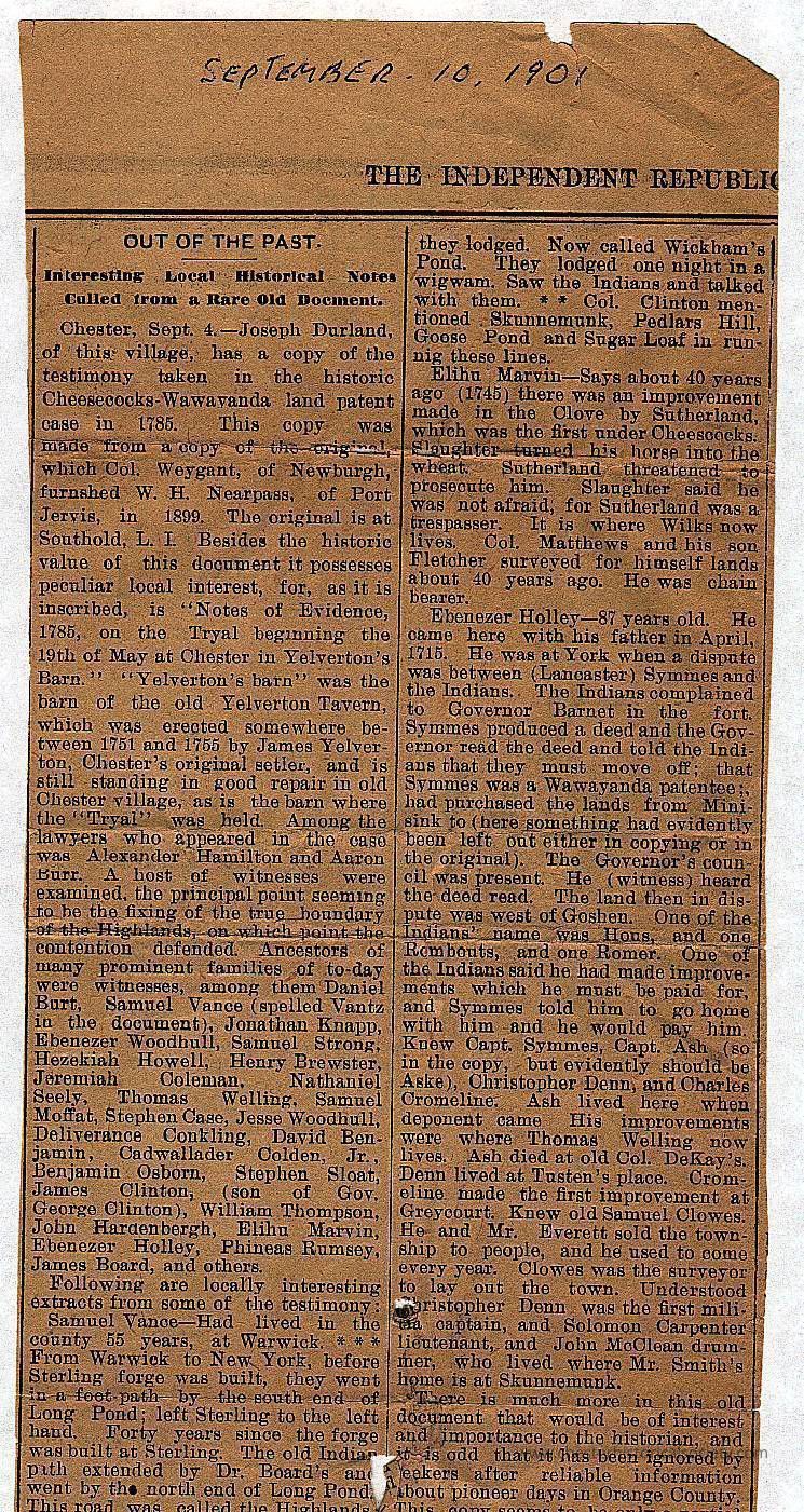 Interesting Local Historleal Notes Culled from a Rare Old Docment.: The image depicts a newspaper clipping from "The Independent Republic" dated September 10, 1901, featuring a historical article titled "Out of the Past." It details local historical notes, including testimony from the 1785 Cheesecocks-Wawawanda land patent case, with emphasis on a copy owned by Joseph Durland. The document, described as "Notes of Evidence, 1785," relates to trials held at Yelverton's Barn, linked to Chester's original settler.