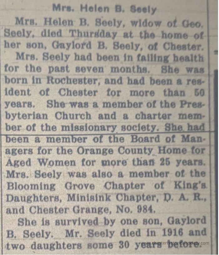 The image is a newspaper obituary for Mrs. Helen B. Seely, who passed away on a Thursday at her son Gaylord B. Seely's home in Chester after seven months of declining health. Born in Rochester and a resident of Chester for over fifty years, she was part of the Presbyterian Church and its missionary society. A longtime board member for the Orange County Home for Aged Women, Mrs. Seely also participated in various organizations like the Blooming Grove Chapter of King's Daughters, Minisink Chapter, D.A.R., and Chester Grange No. 984. She is survived by her son, Gaylord, while her husband passed away in 1916 and her two daughters about thirty years prior.