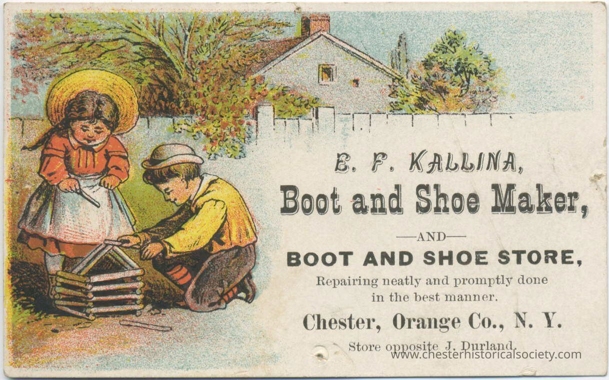 E. F. Kallina Boot and Shoe Maker business card: The image is an illustrated business card featuring a young girl and boy playing with a small stack of wooden sticks; the boy is kneeling and stacking the sticks while the girl, wearing a bonnet and dress, stands nearby holding another stick; in the background is a house with colorful foliage, and the text advertising E. F. Kallina as a boot and shoe maker is prominently displayed, emphasizing neat and prompt repair services offered in Chester, Orange County, New York, with the store located opposite J. Durland.