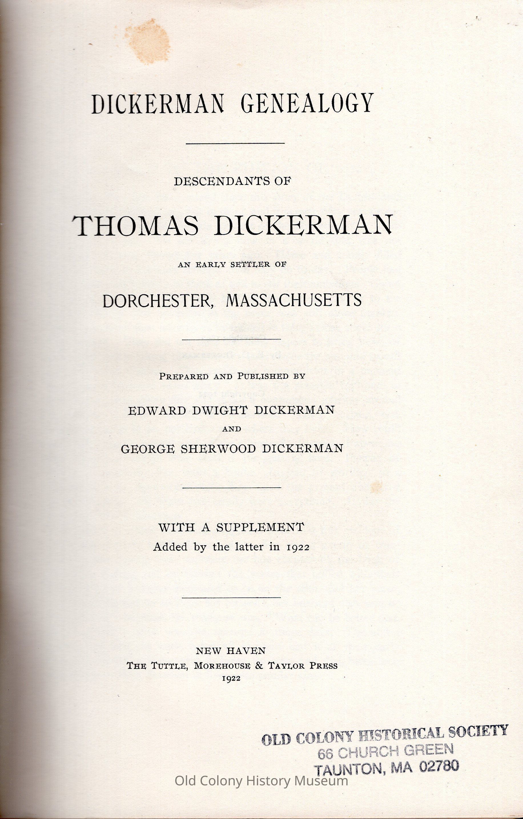 Dickerman Genealogy; Descendants of Thomas Dickerman, an Early Settler of Dorchester, Massachusetts. Prepared and published by Edward Dwight Dickerman and George Sherwood Dickerman. With a supplement added by the latter in 1922. picture number 1
