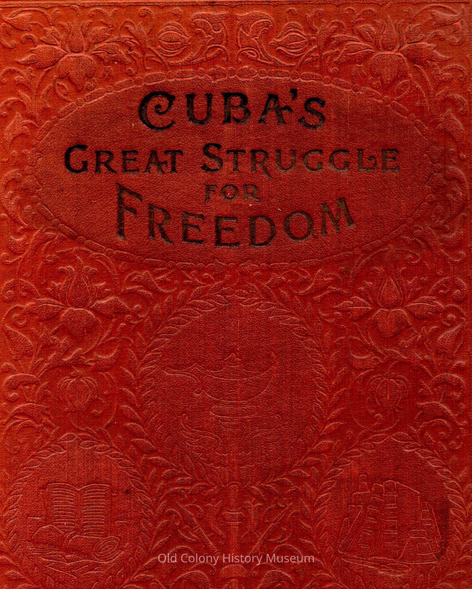 Cuba's Great Struggle for Freedom picture number 1