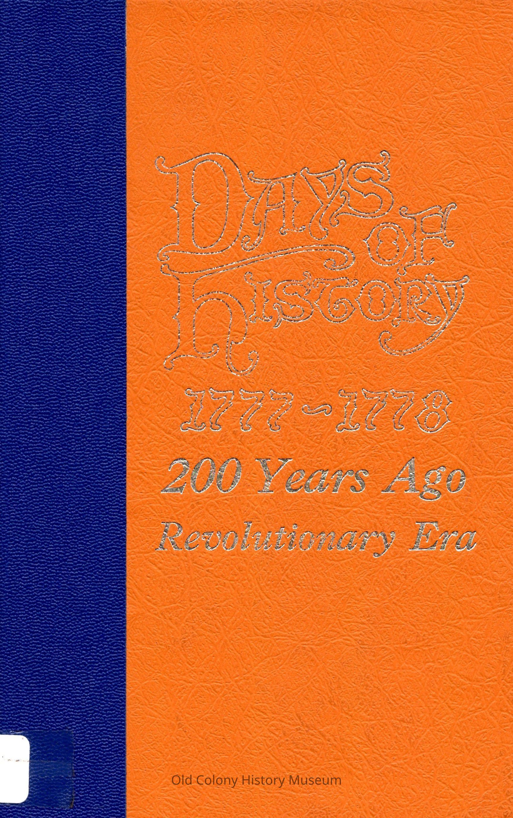 Days of History: 200 years ago, Revolutionary era picture number 1