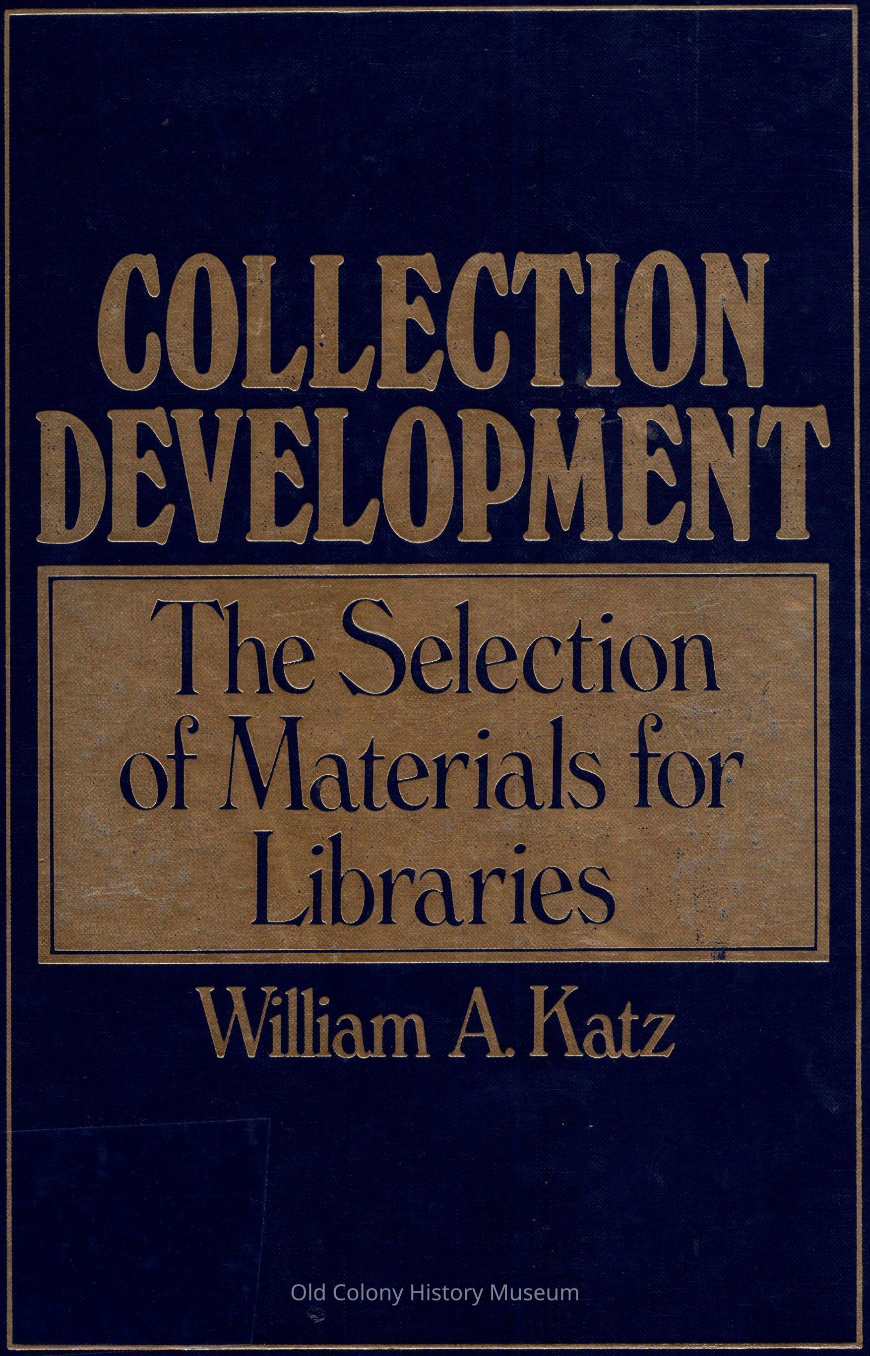 Collection development; the selection of materials for libraries picture number 1