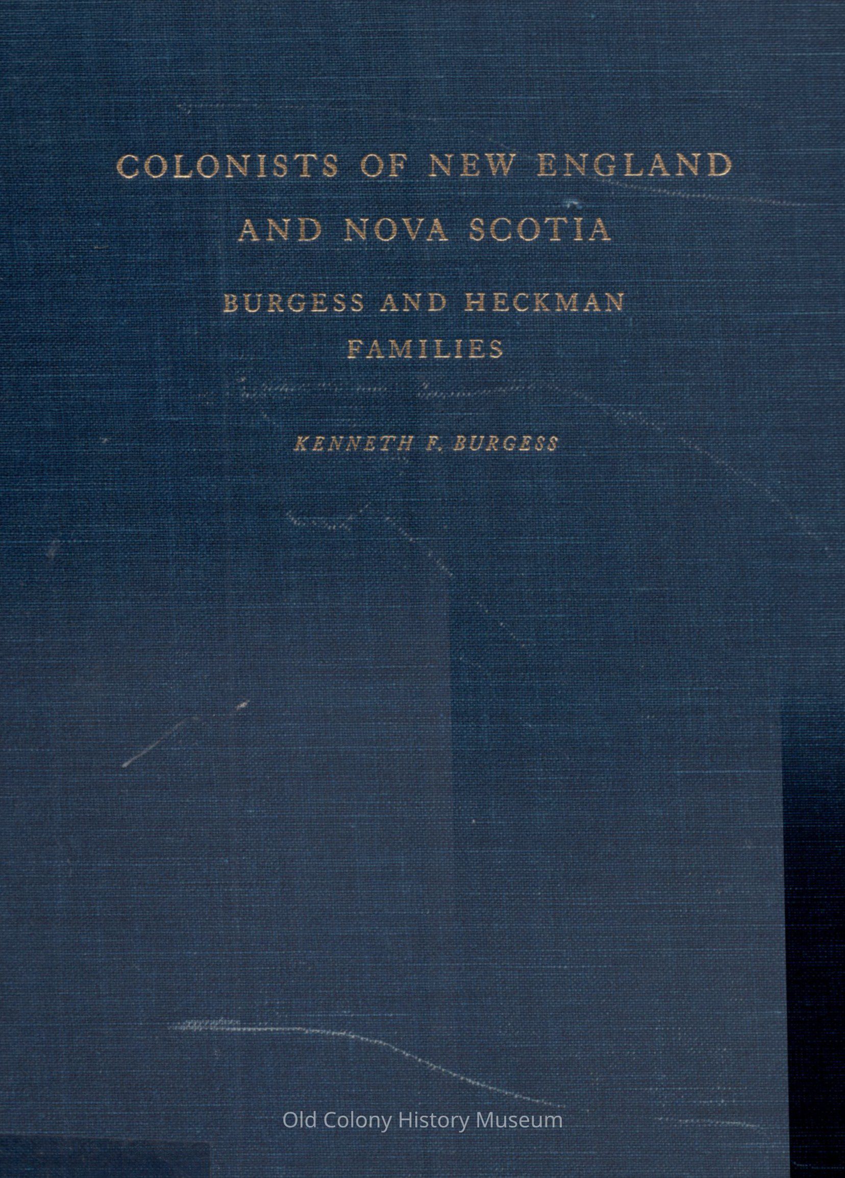 Colonists of New England and Nova Scotia: Burgess and Heckman Families picture number 1