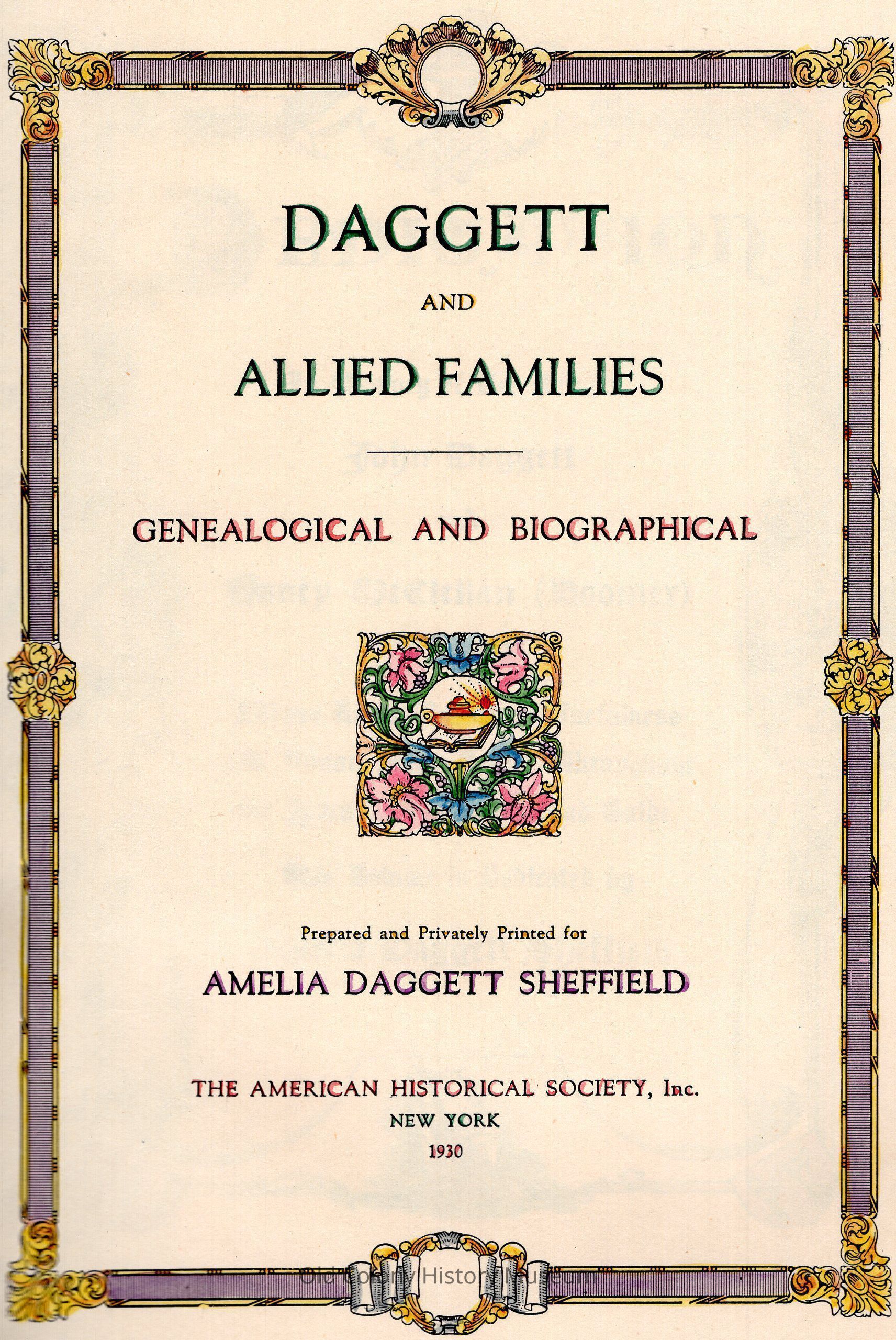 Daggett and Allied Families, Genealogical and Biographical, Prepared and Privately Printed for Amelia Daggett Sheffield picture number 1