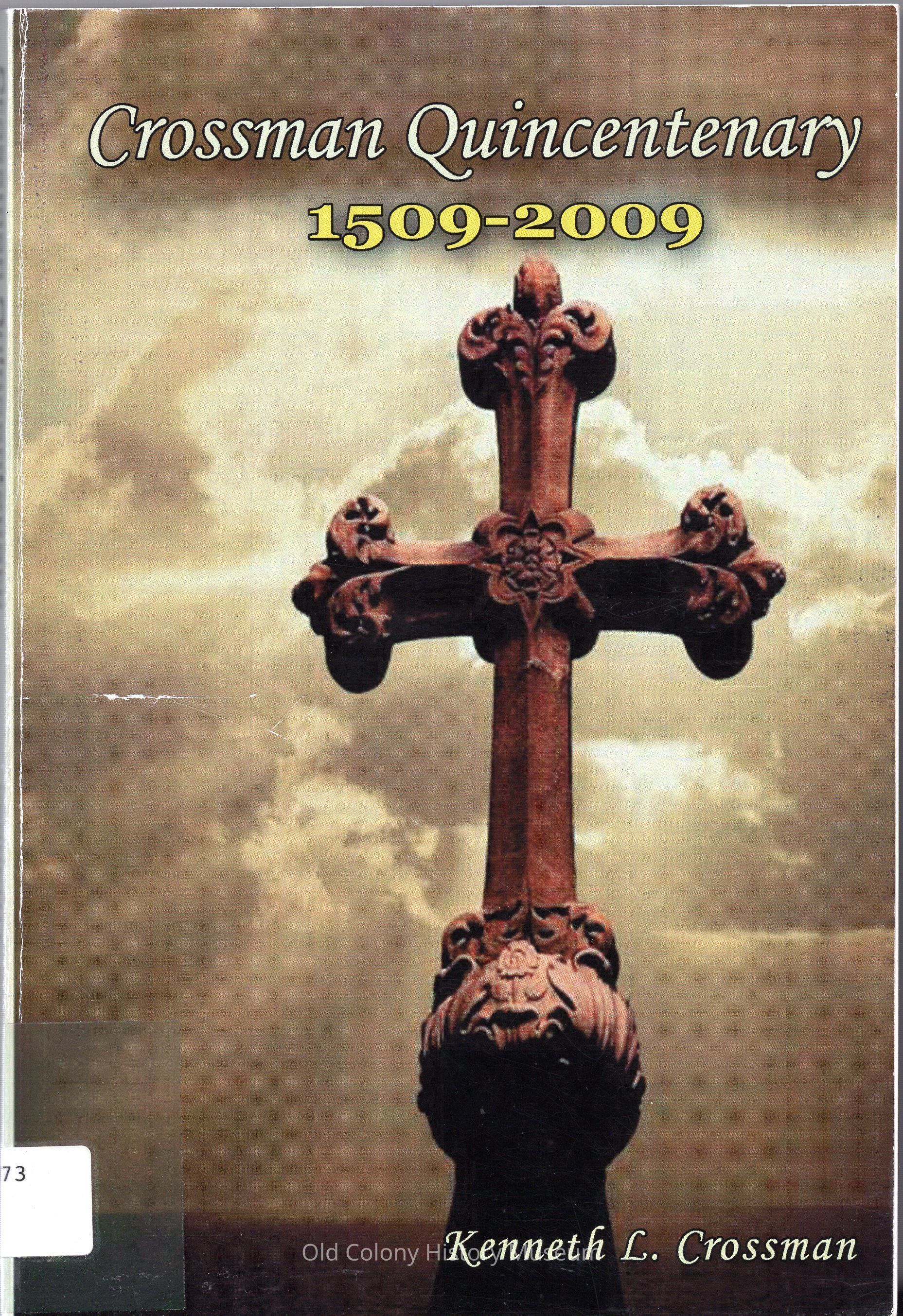 Crossman quincentenary: 500 years of Crossman family history, 1509-2009 picture number 1