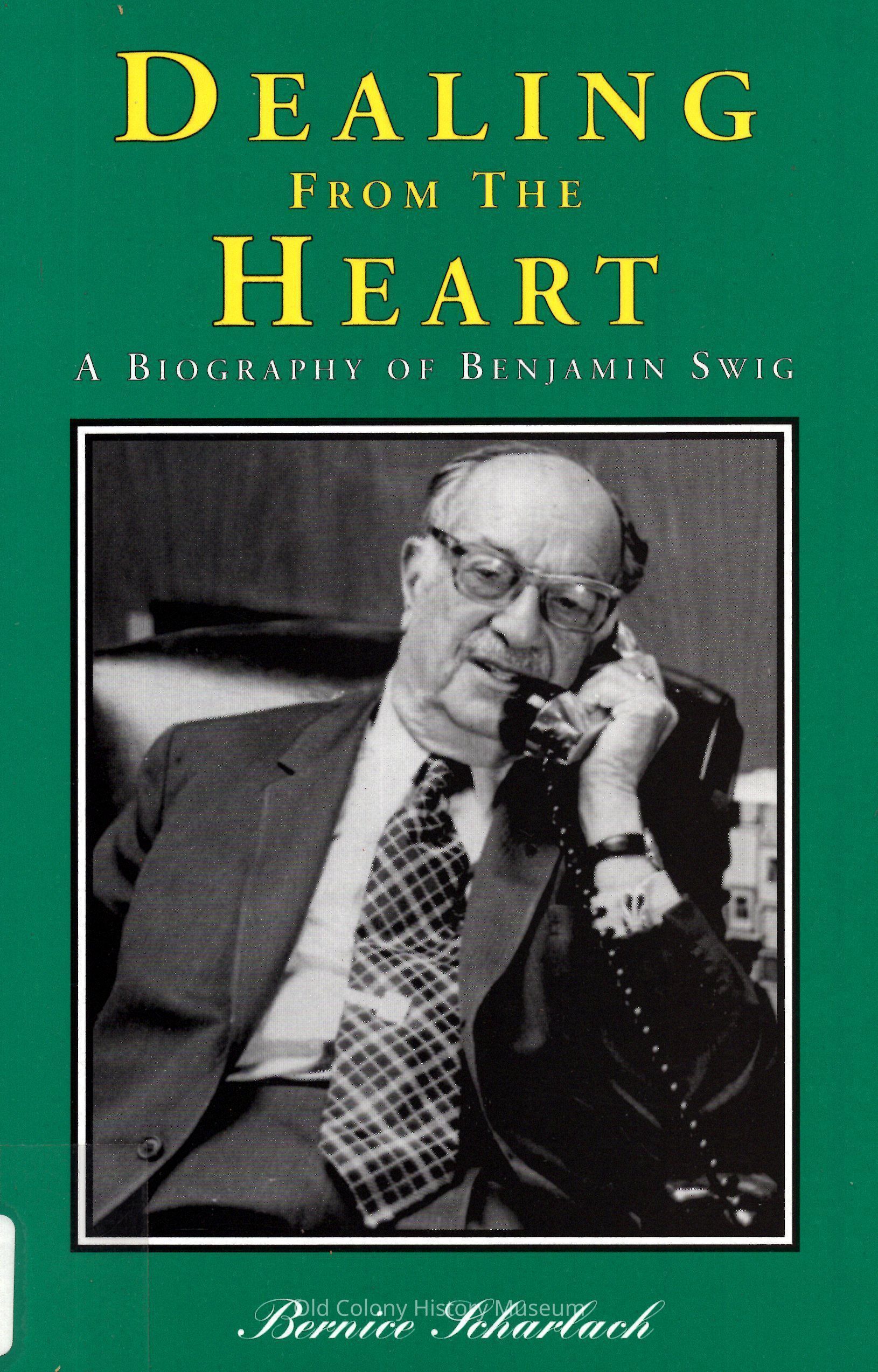 Dealing From the Heart: A Biography of Benjamin Swig picture number 1