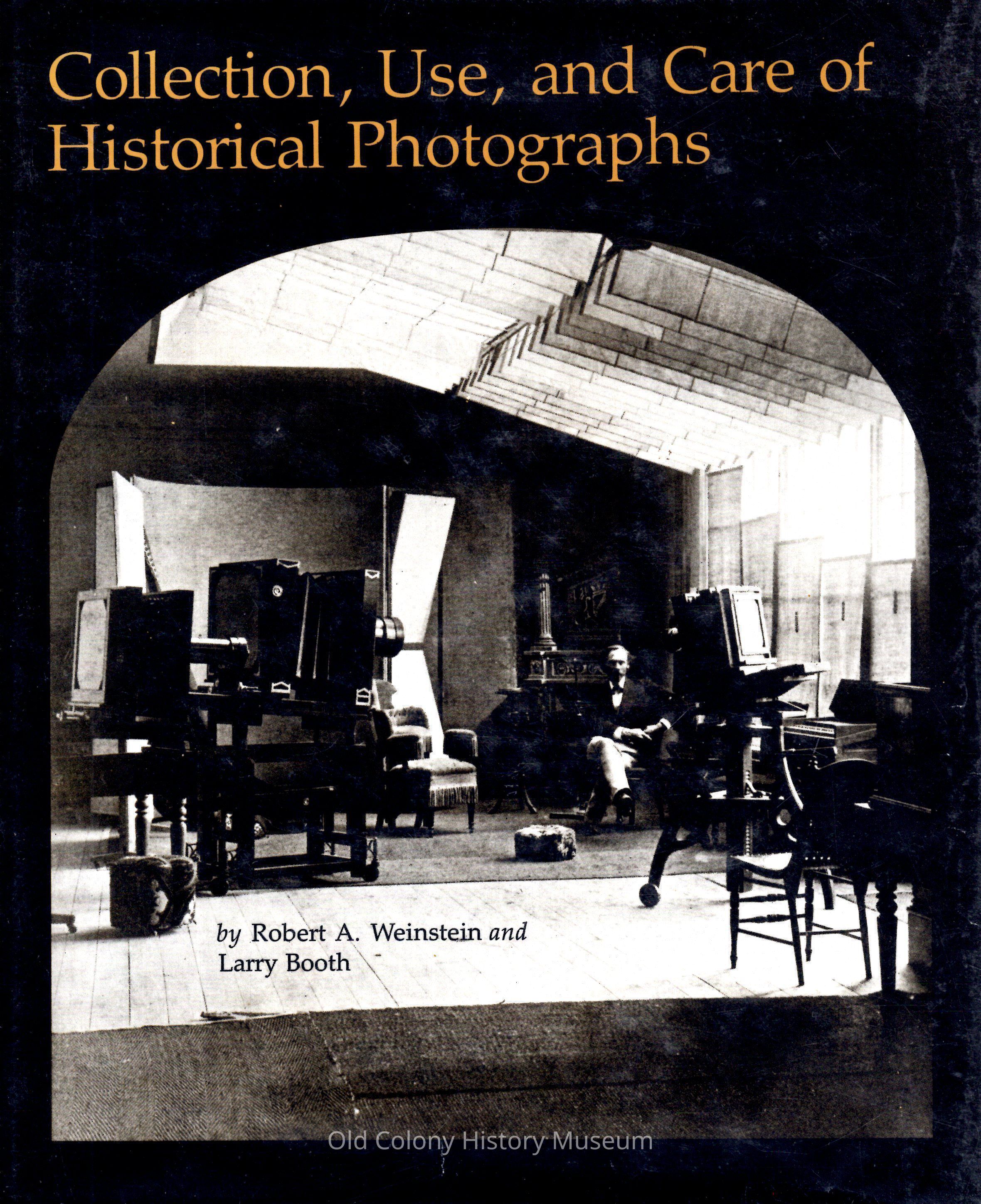 Collection, Use, and Care of Historical Photographs picture number 1