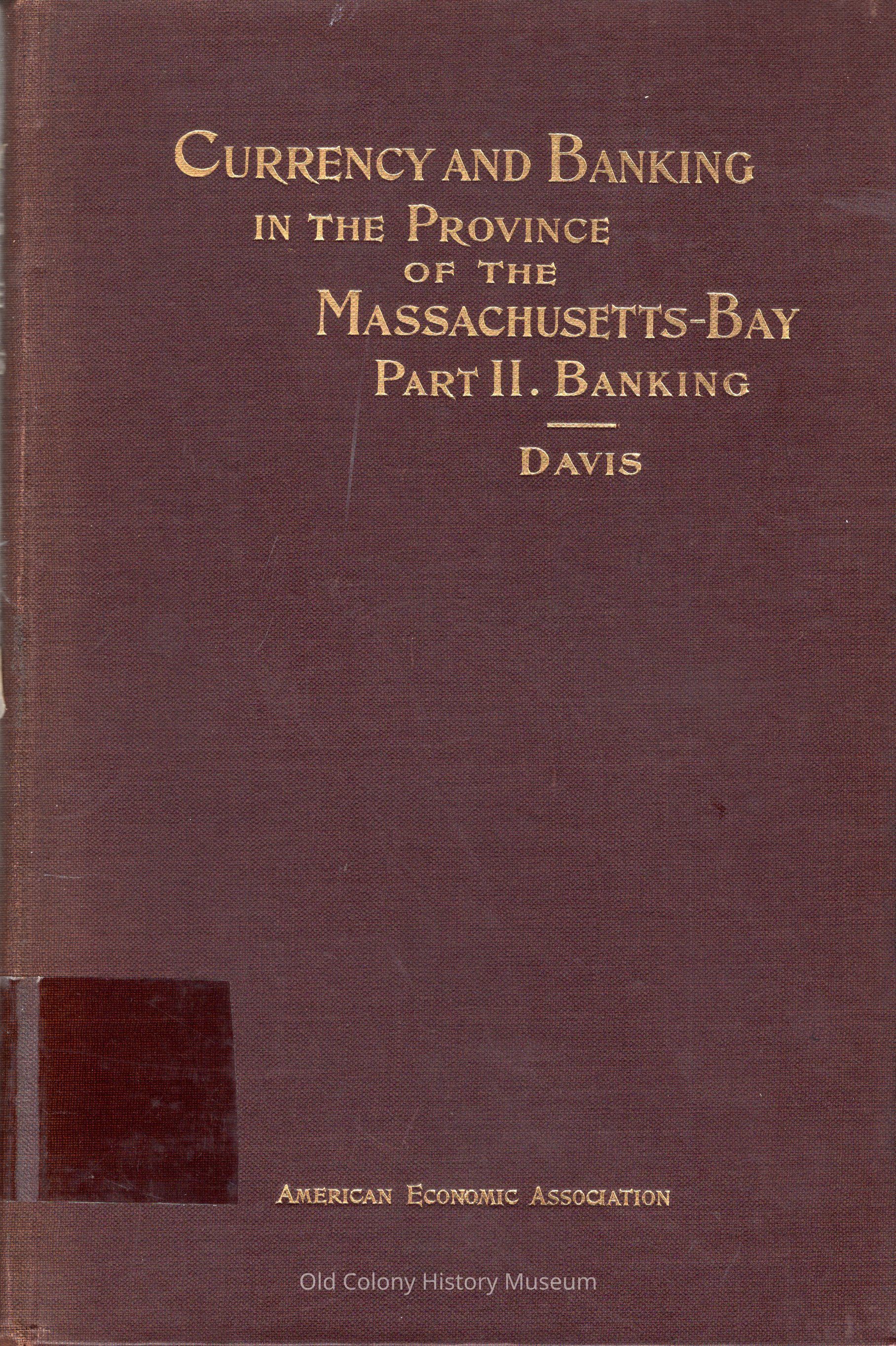 Currency and Banking in the Province of the Massachusetts-bay picture number 1