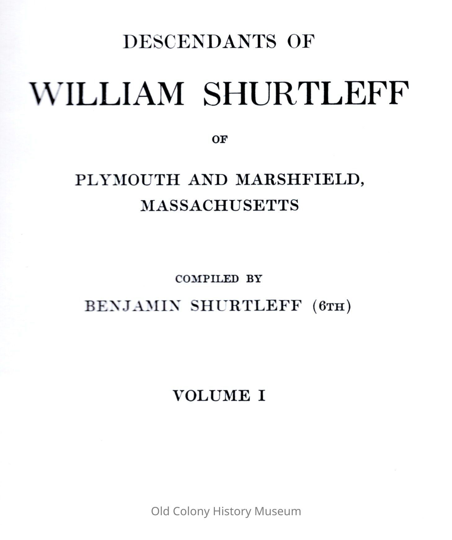 Descendants of William Shurtleff of Plymouth and Marshfield Massachusetts picture number 1