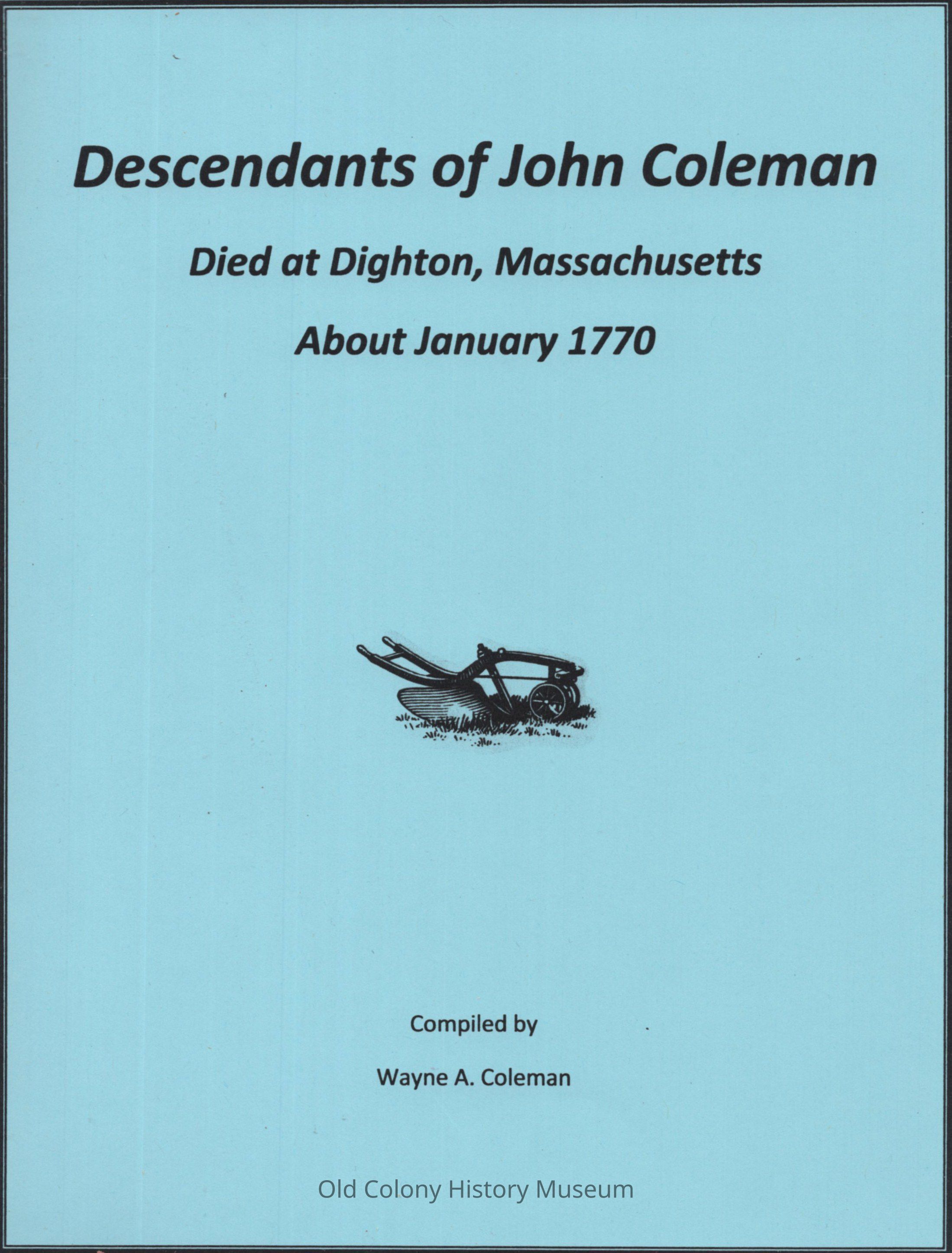 Descendants of John Coleman: Died at Dighton, Massachusetts about January 1770 picture number 1