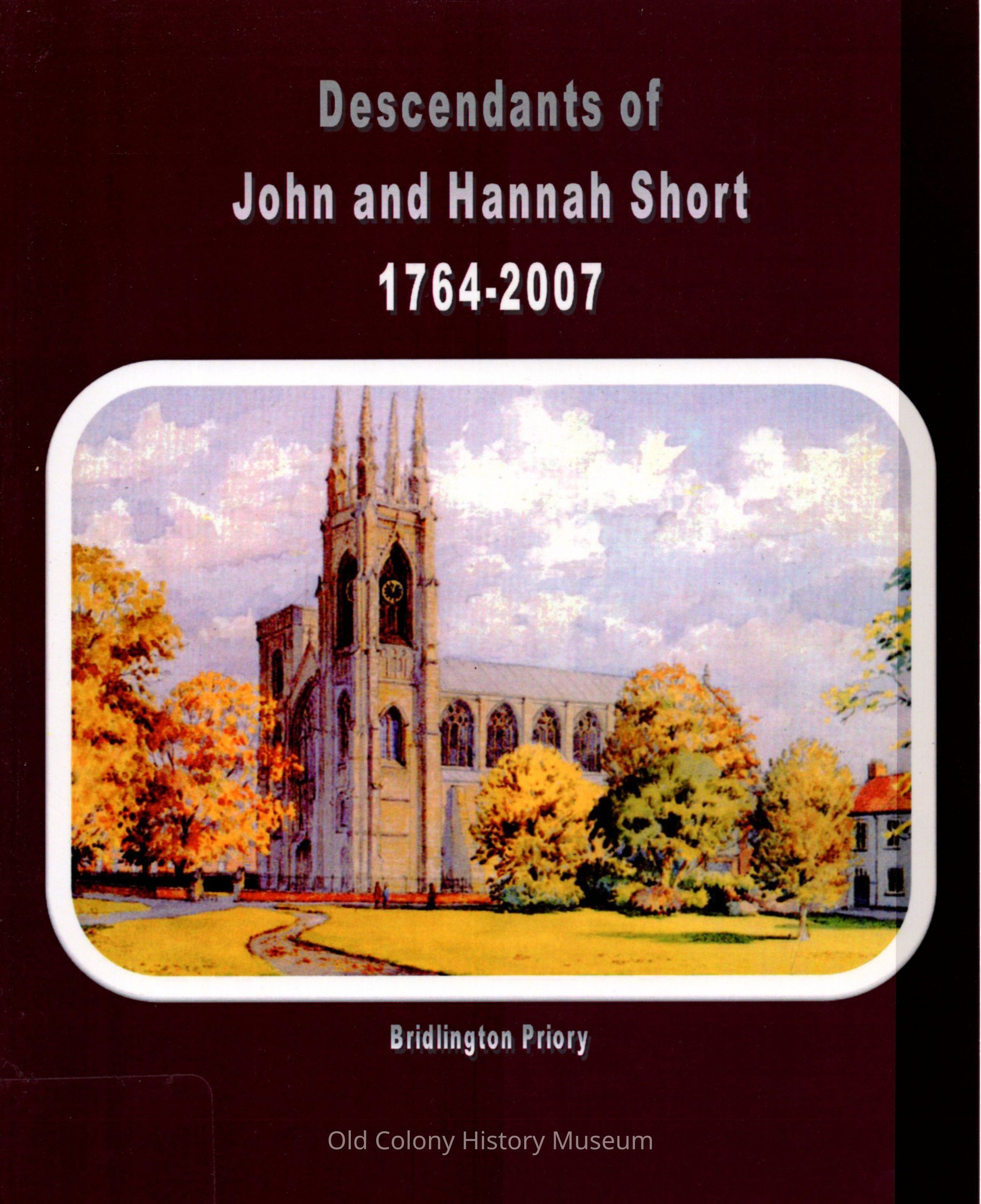 Descendants of John and Hannah Short; 1764-2007 picture number 1