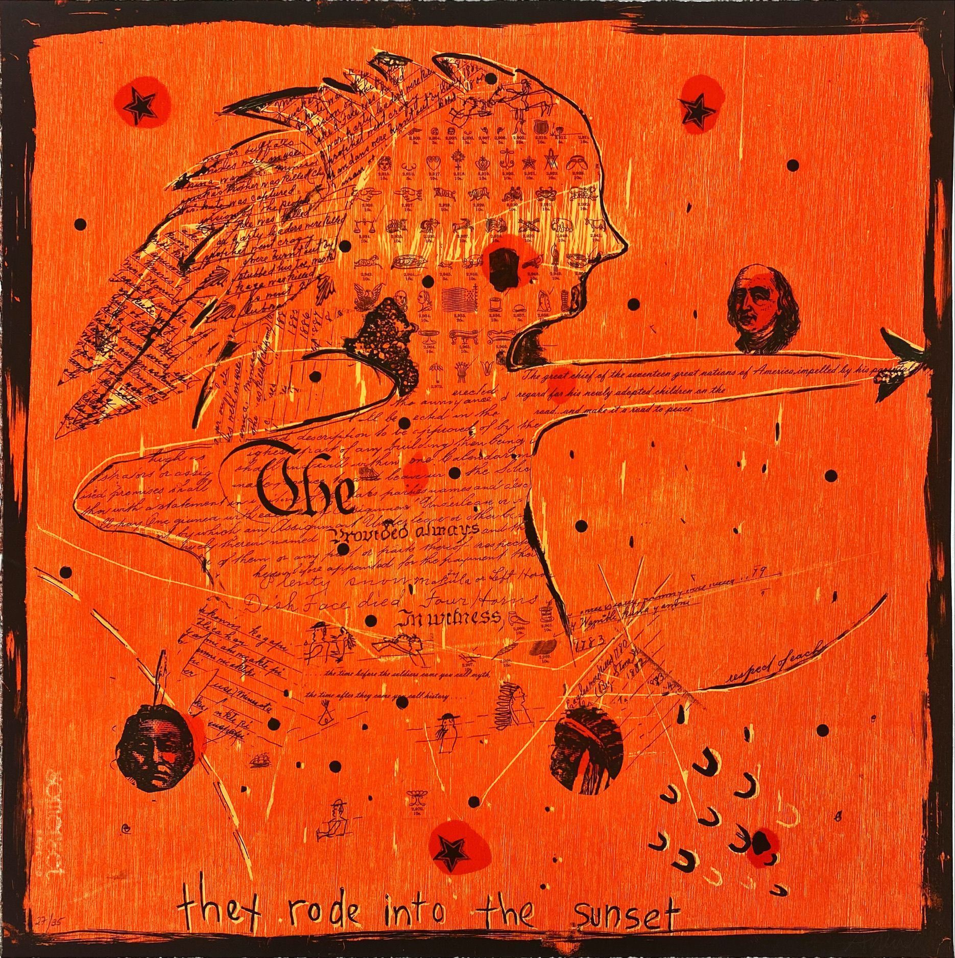 They rode into the sunset (Front of image): Large print on cotton rag paper with a bright red/orange background. Focal point includes the silhouette of a Native American figure who motions as if they are drawing a bow and arrow. Stars and linear line ornate the print and features head portraits of figures.