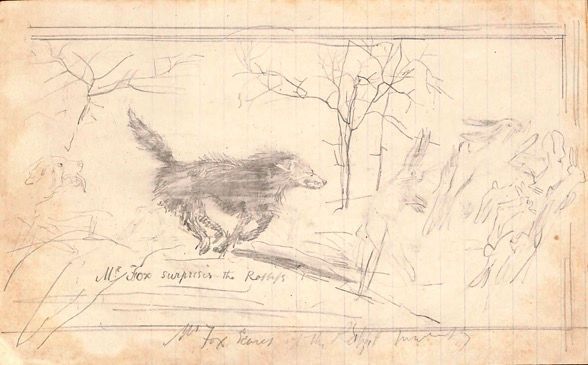 Sketch of a Fox Chasing Rabbits: A graphite sketch of a scene involving a fox, running in the center of the paper, surprising a group of rabbits. The rabbits are drawn on the right of the paper and they are all leaping and running away. On the far left, there is a dog, half in the frame of the drawing, that appears to be chasing the fox. In the background are some trees. Below the fox, it says: "Mr. Fox surprises the Rabbits".