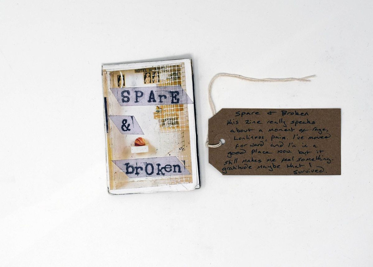 The image shows a zine titled “Spare & Broken” alongside a handwritten tag note.