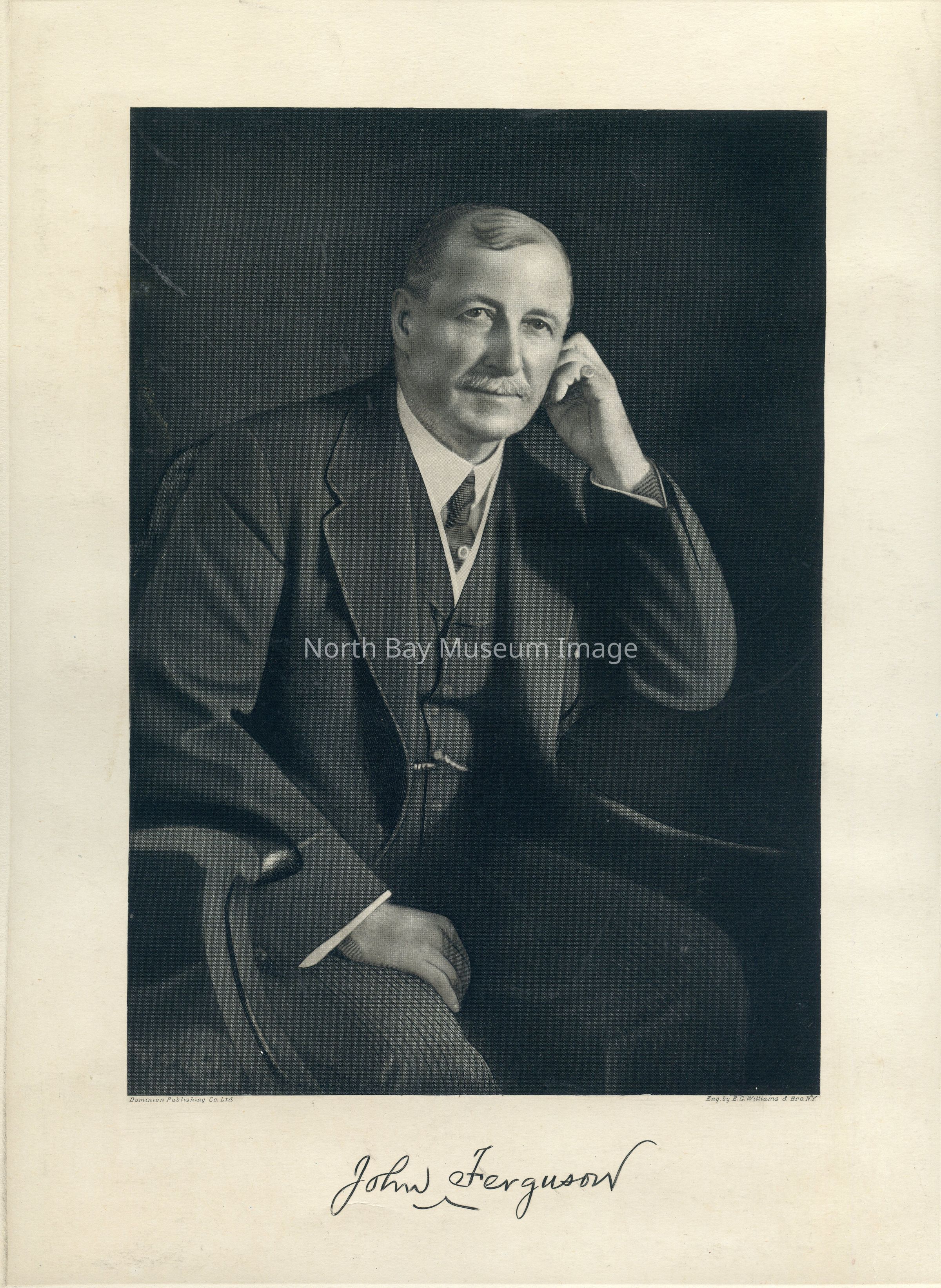2025.03.002: A seated portrait of John Ferguson possibly from the 1920s or 30s. Written in fine print beneath the photo/engraving is "Dominion Publishing Co. Ltd" and also "Eng. by E.G. Williams & Bro. N.Y." This latter text suggests this is an engraving rather than a photograph. Unsure how two publishers could produce the same photo unless Dominion Publishing sent the photo to EG Williams & Bro to develop since they were well regarded.