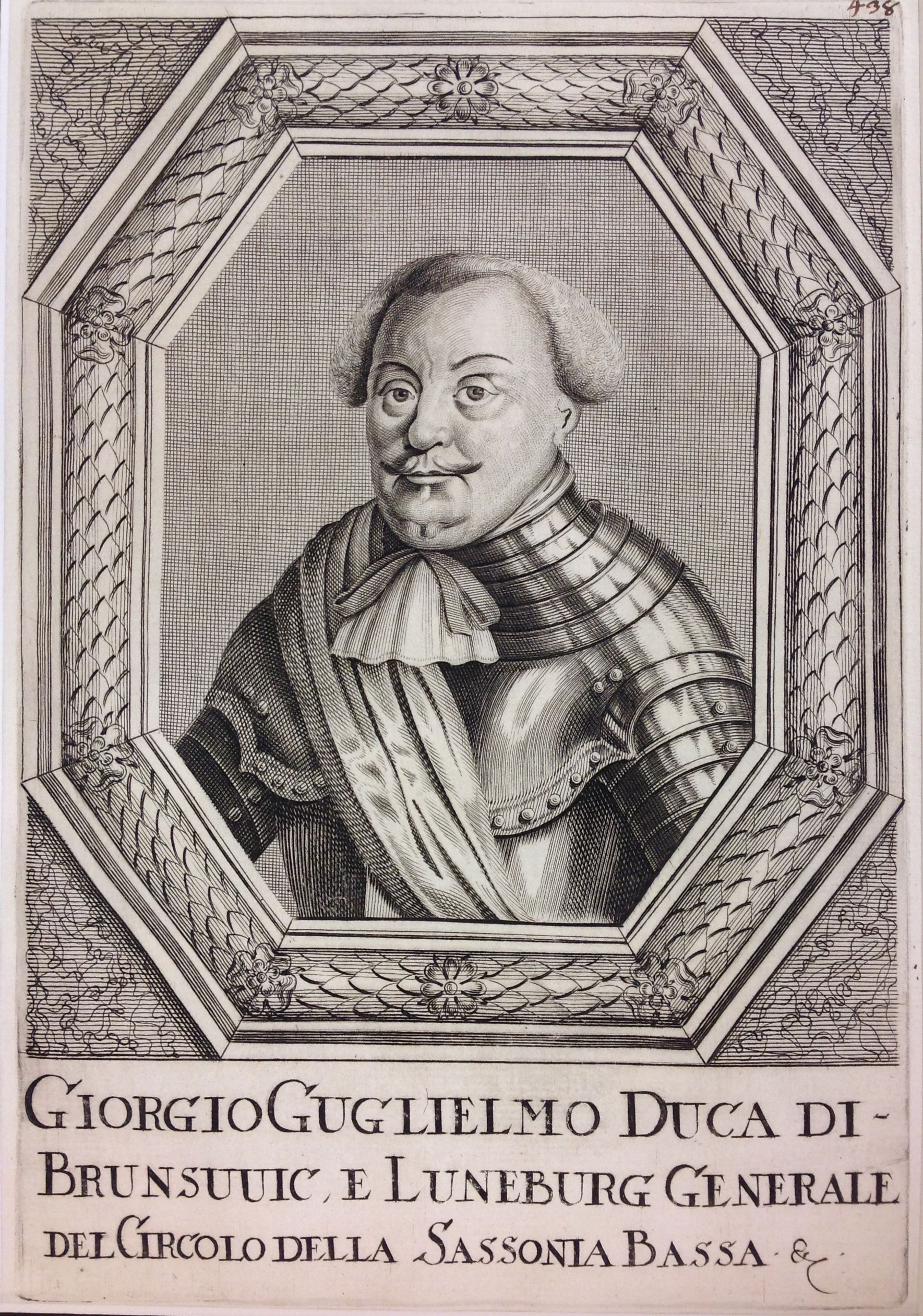 The image is an intricate engraving featuring a distinguished gentleman dressed in ornate armor, with a ruffled fabric around his neck, framed by an octagonal border with floral detailing; below the portrait, this historically styled artwork includes calligraphic text identifying the subject as Giorgio Guglielmo, Duke of Brunswick.