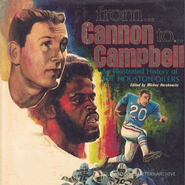 From Cannon to Campbell: An Illustrated History of the Houston Oilers