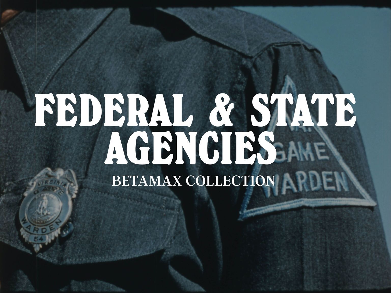 Federal and State Agencies // Betamax Collection