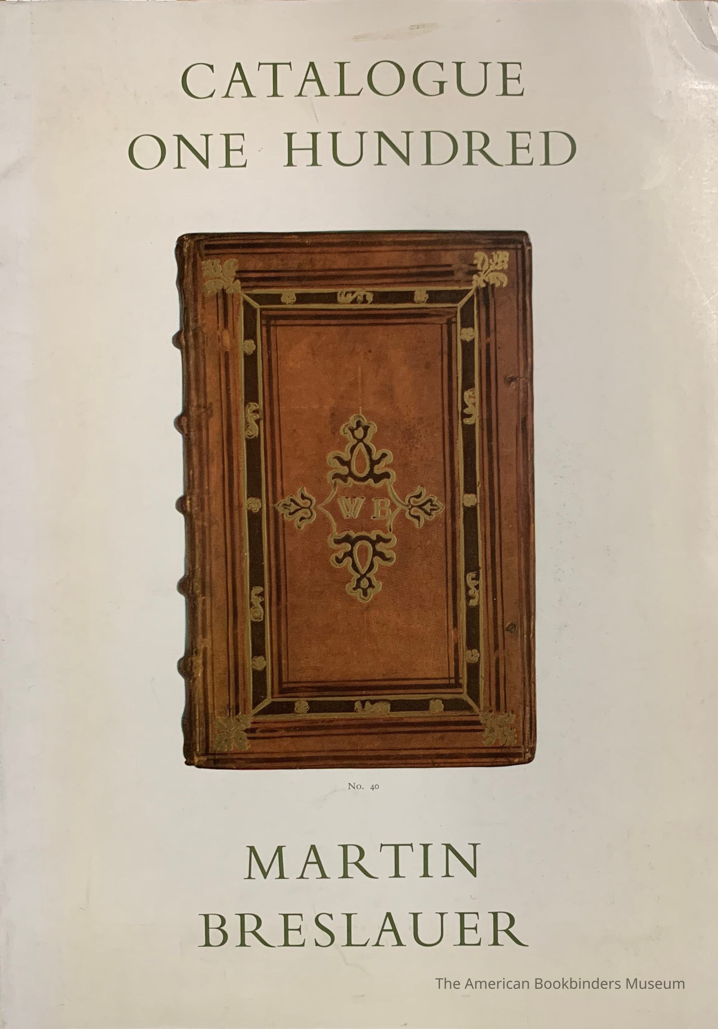          Books, manuscripts, autograph letters, bindings : from the ninth to the present century: catalogue one hundred. picture number 1
 